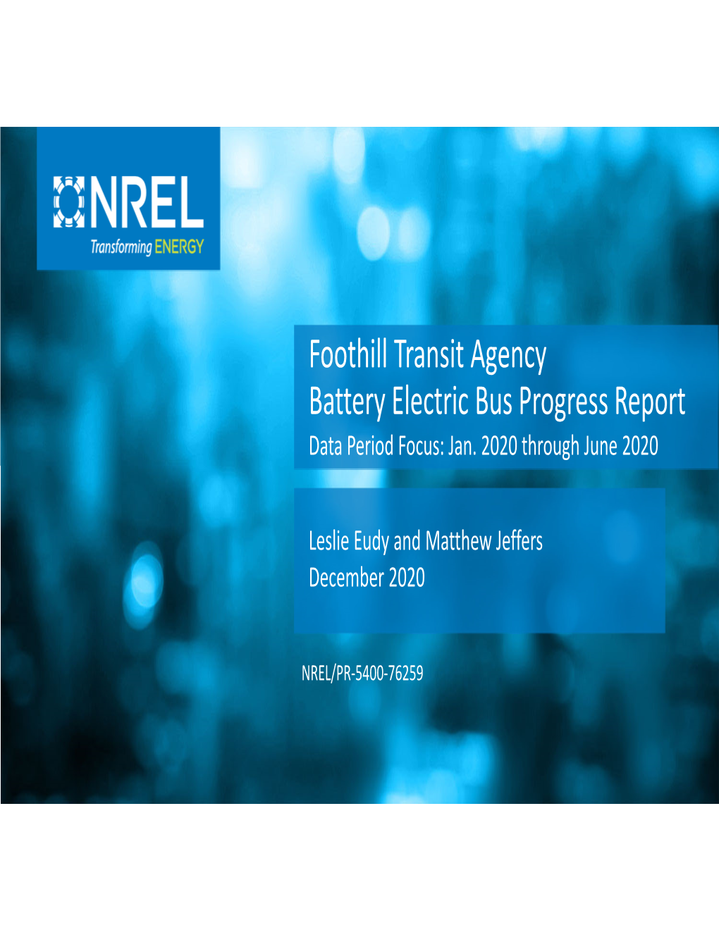 Foothill Transit Agency Battery Electric Bus Progress Report Data Period Focus: Jan