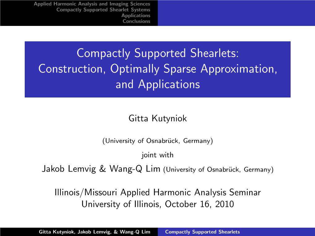 Compactly Supported Shearlets: Construction, Optimally Sparse Approximation, and Applications