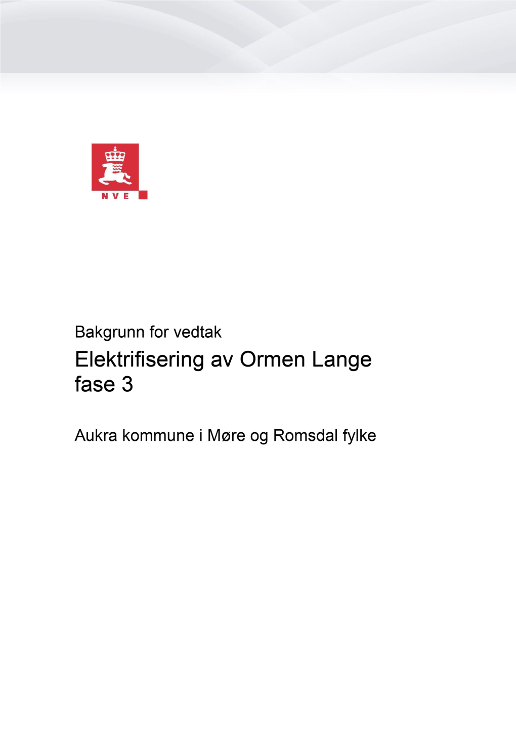 Elektrifisering Av Ormen Lange Fase 3