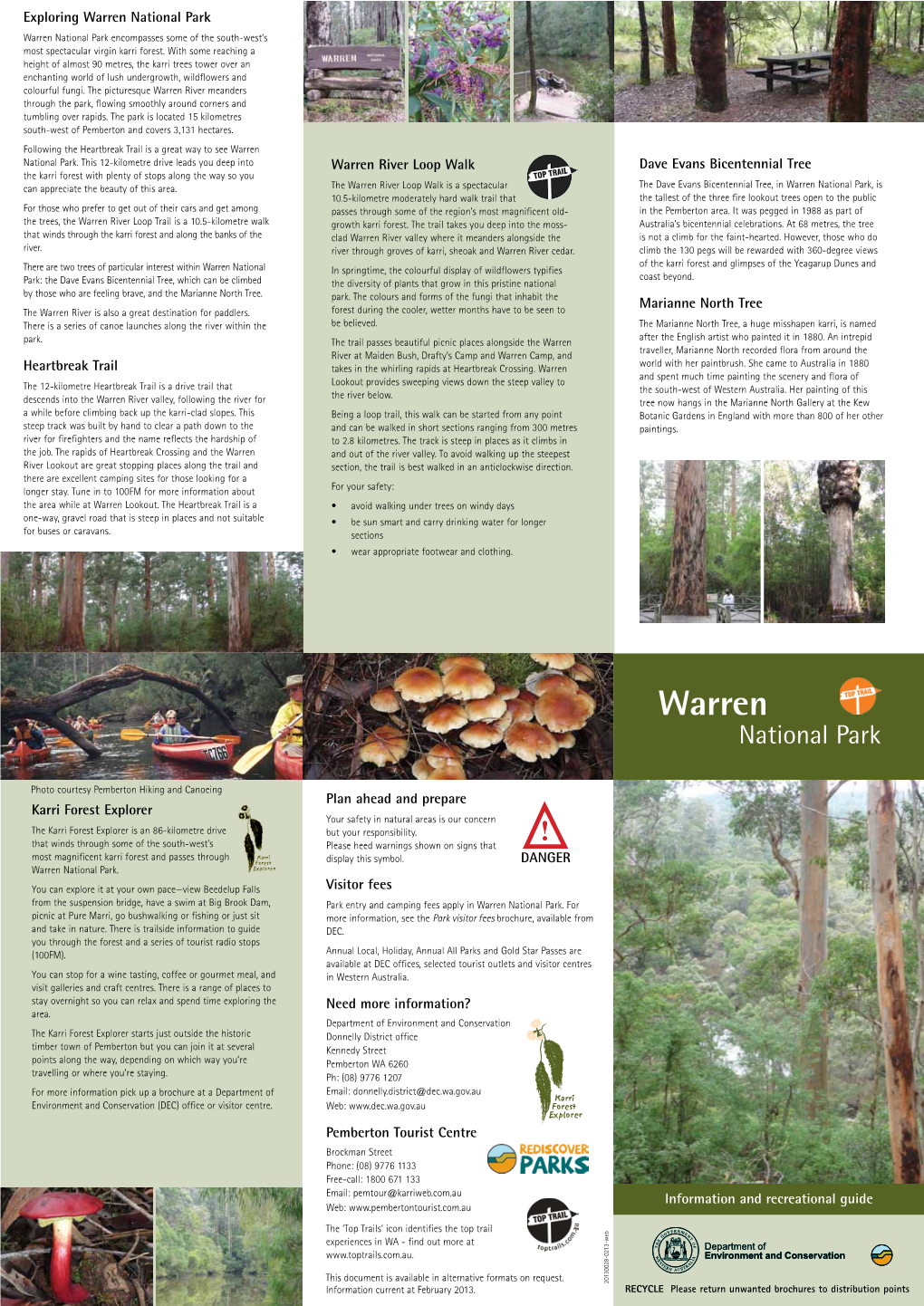 Warren National Park Warren National Park Encompasses Some of the South-West’S Most Spectacular Virgin Karri Forest