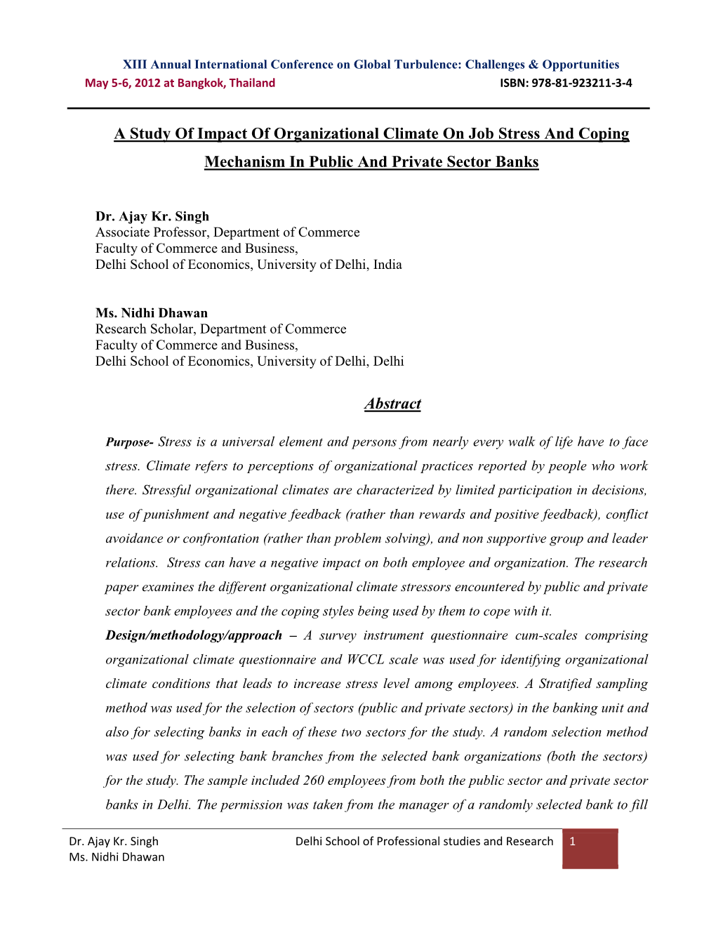 A Study of Impact of Organizational Climate on Job Stress and Coping Mechanism in Public and Private Sector Banks Abstract