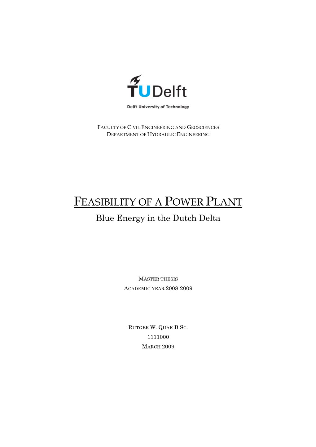 FEASIBILITY of a POWER PLANT Blue Energy in the Dutch Delta