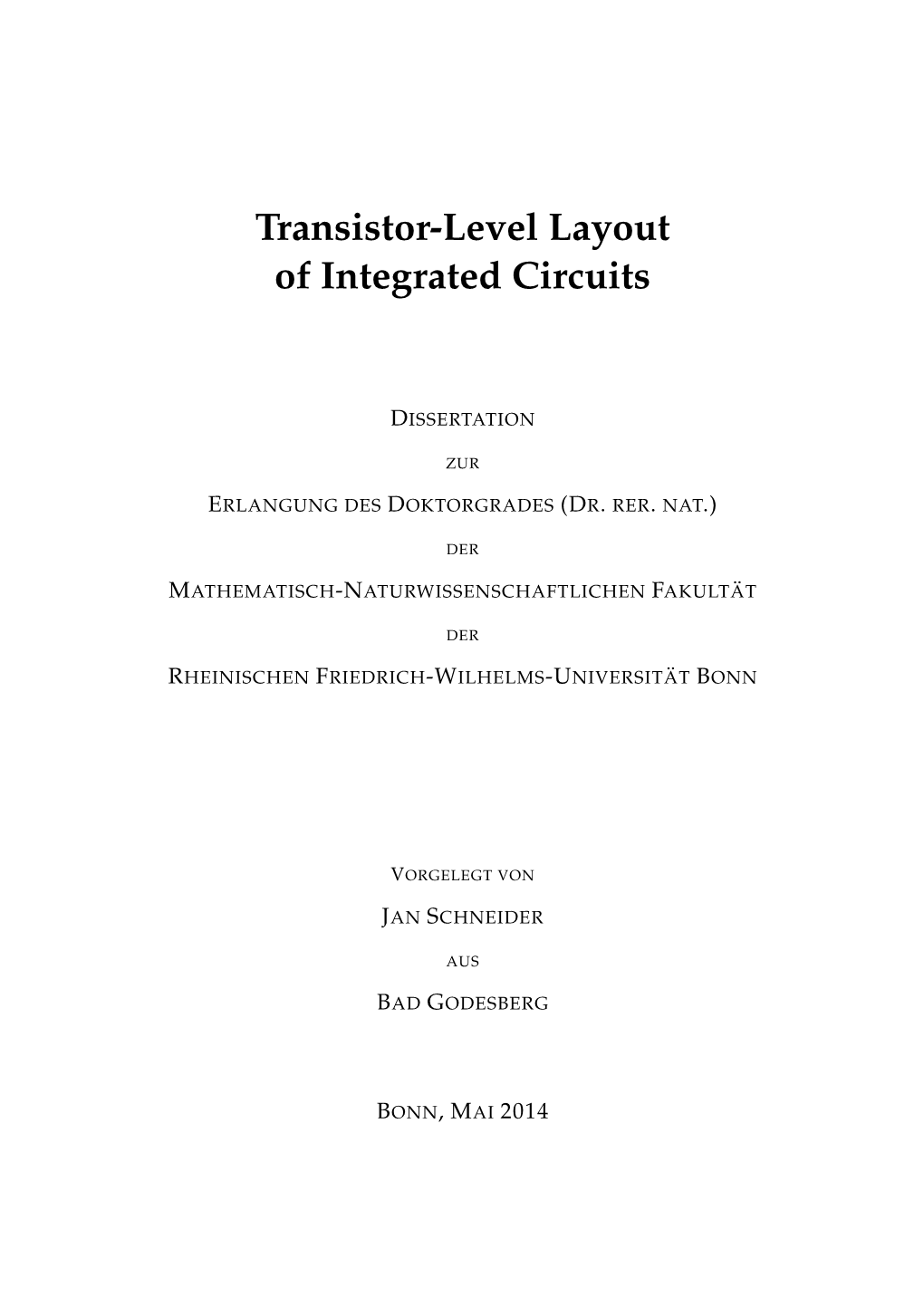 Transistor-Level Layout of Integrated Circuits