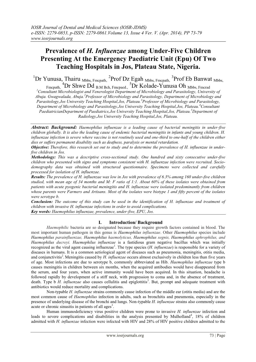 Prevalence of H. Influenzae Among Under-Five Children Presenting at the Emergency Paediatric Unit (Epu) of Two Teaching Hospitals in Jos, Plateau State, Nigeria