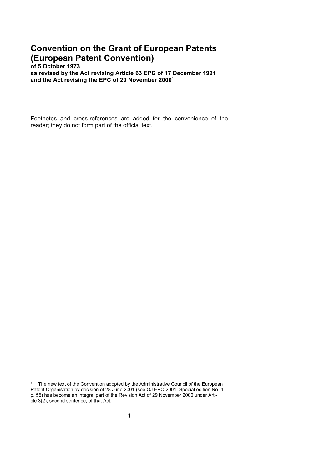 European Patent Convention) of 5 October 1973 As Revised by the Act Revising Article 63 EPC of 17 December 1991 and the Act Revising the EPC of 29 November 20001