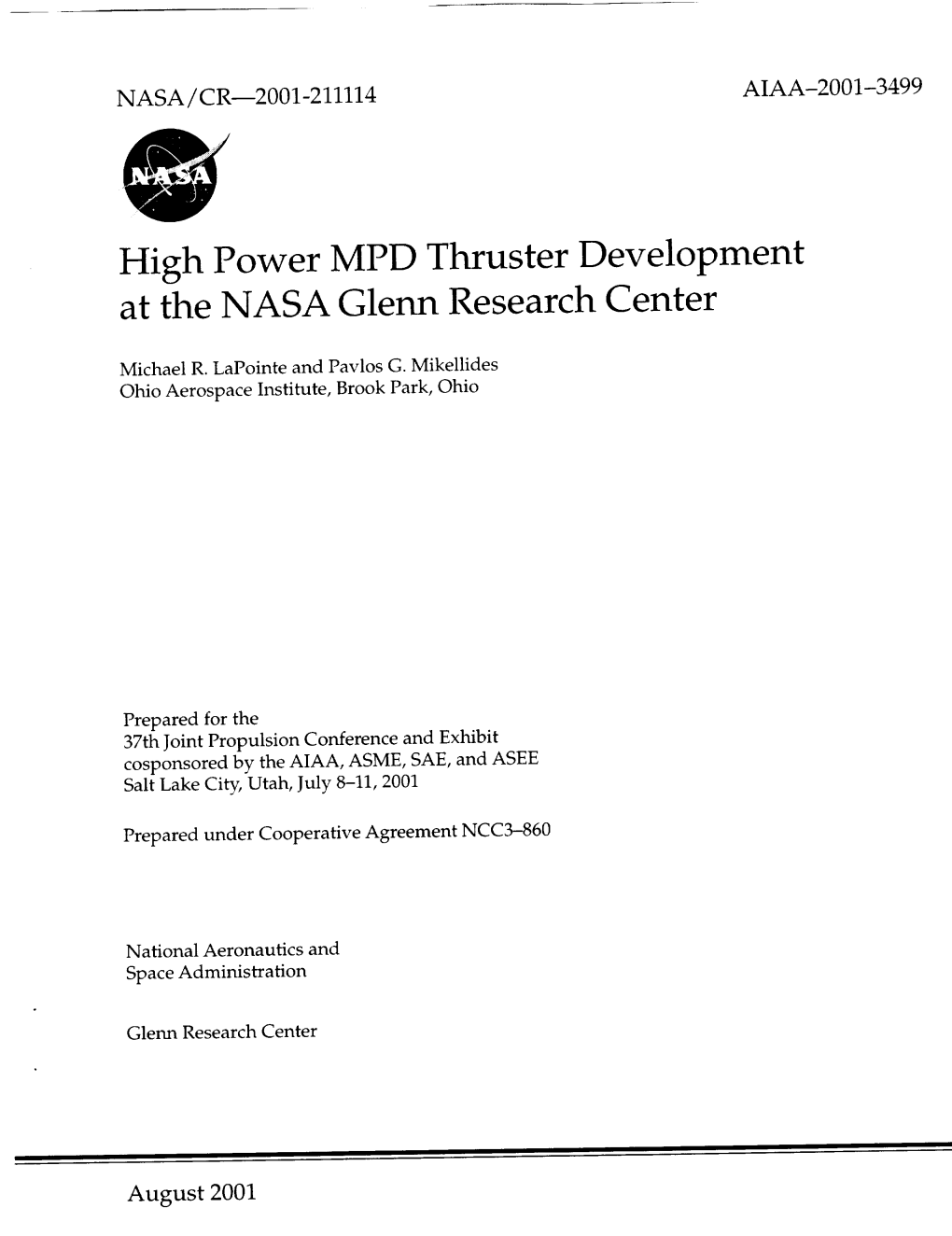 High Power MPD Thruster Development at the NASA Glenn Research Center