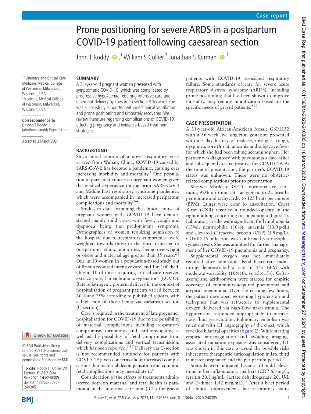 Prone Positioning for Severe ARDS in a Postpartum COVID-19 Patient Following Caesarean Section John T Roddy ‍ ‍ ,1 William S Collier,2 Jonathan S Kurman ‍ ‍ 1