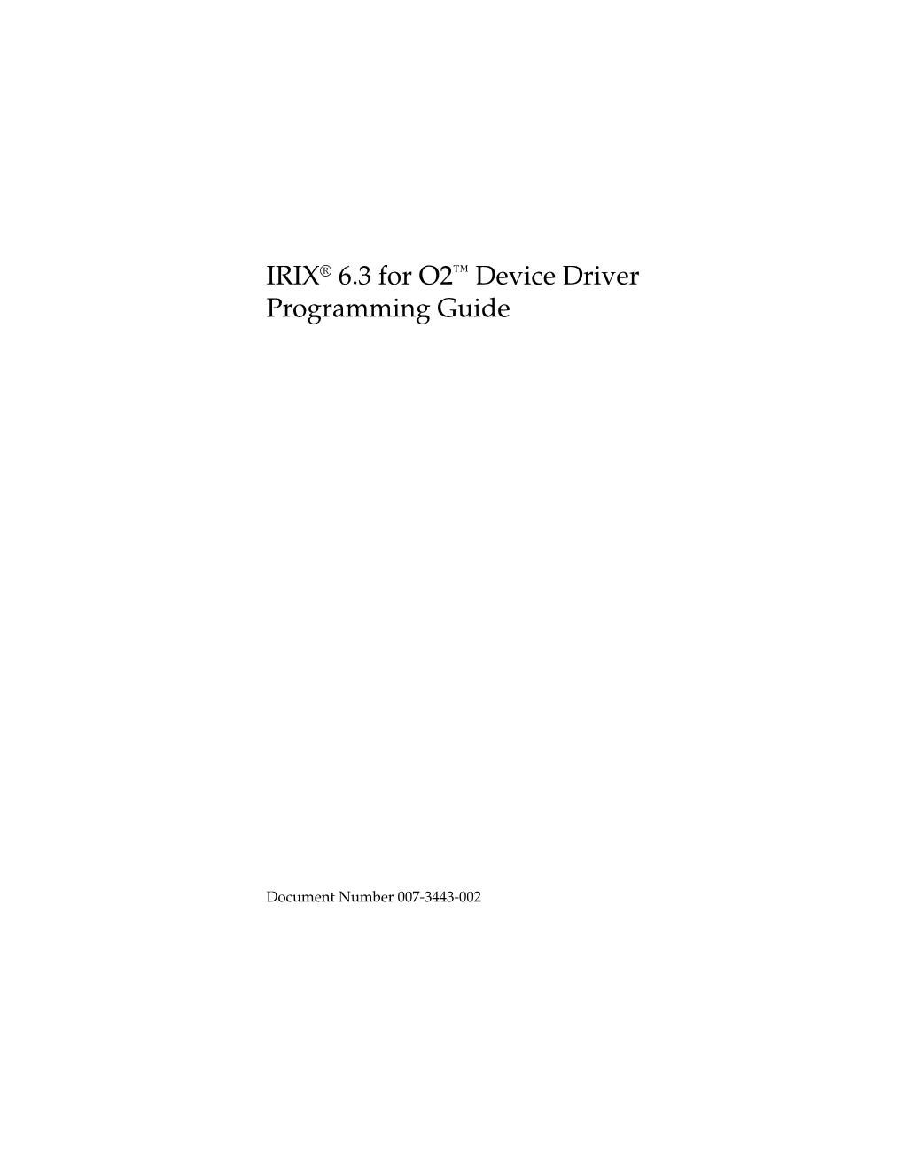IRIX® 6.3 for O2™ Device Driver Programming Guide