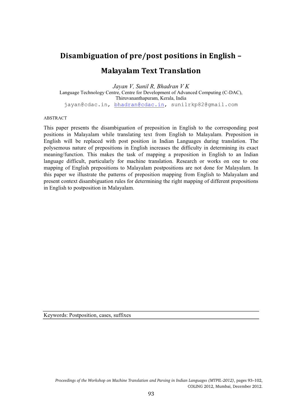 Disambiguation of Pre/Post Positions in English Malayalam Text Translation