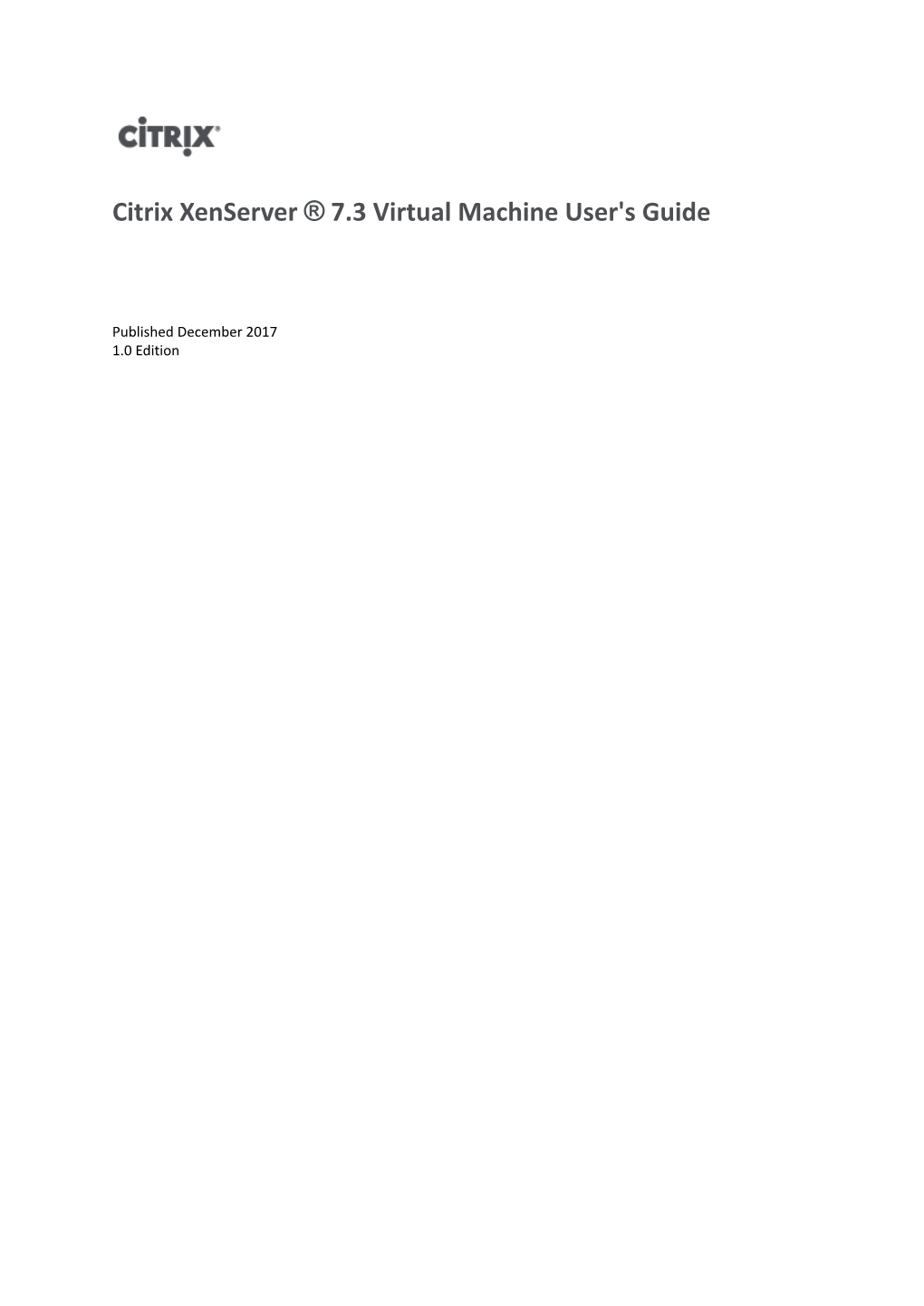 Citrix Xenserver ® 7.3 VM User's Guide
