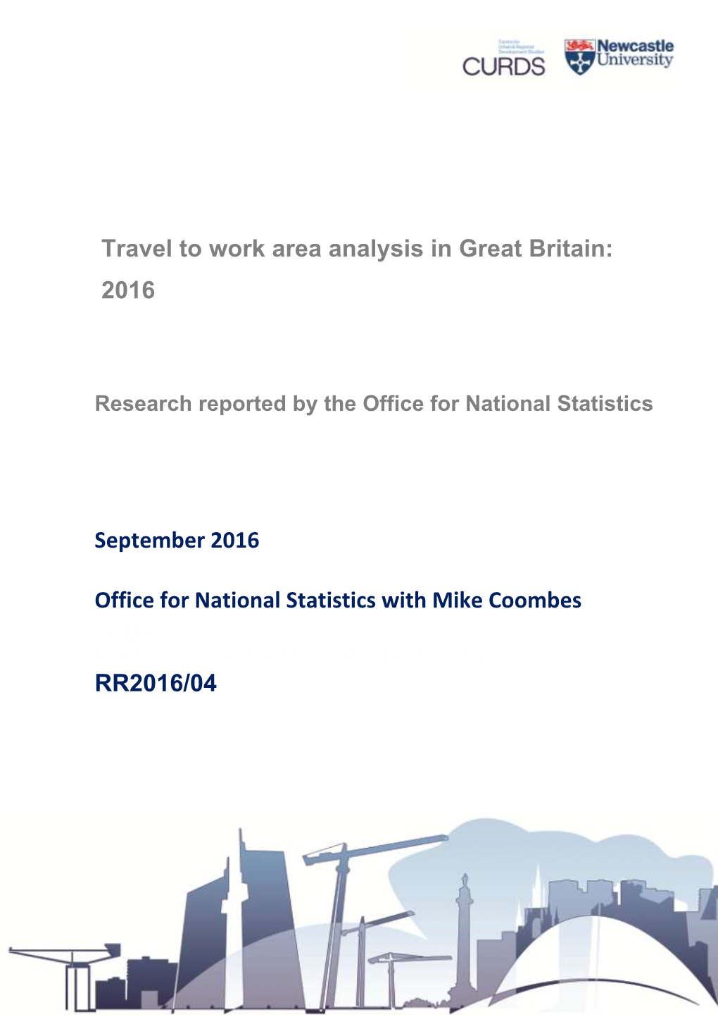 Travel to Work Area Analysis in Great Britain: 2016