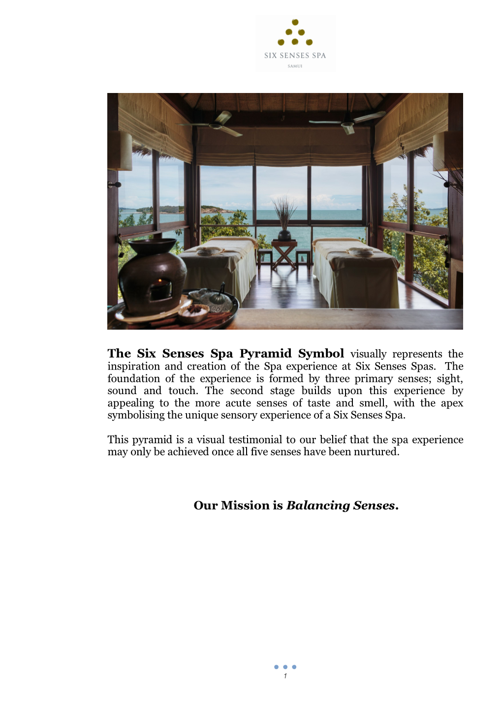 The Six Senses Spa Pyramid Symbol Our Mission Is Balancing Senses