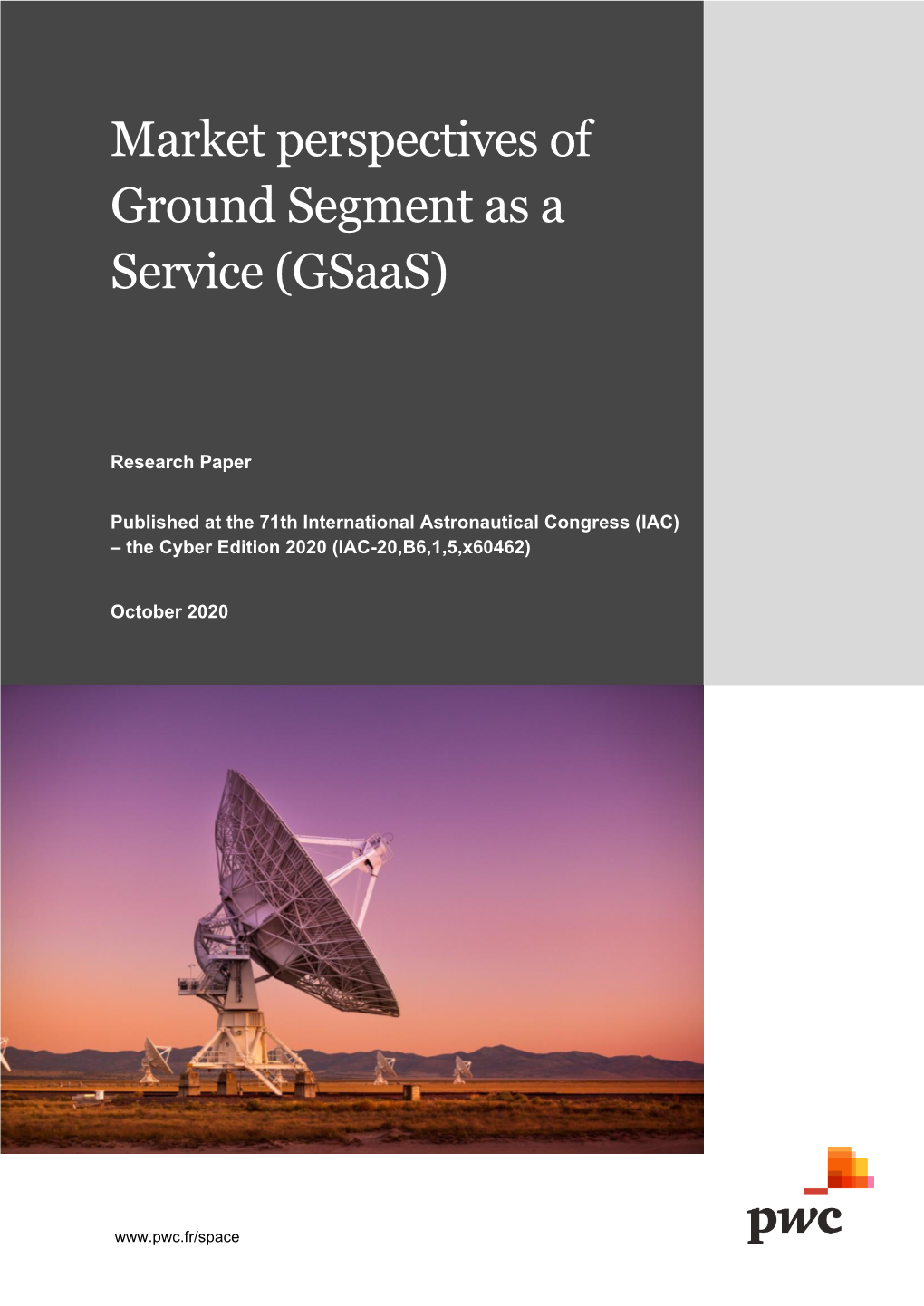 Market Perspectives of Ground Segment As a Service (Gsaas)