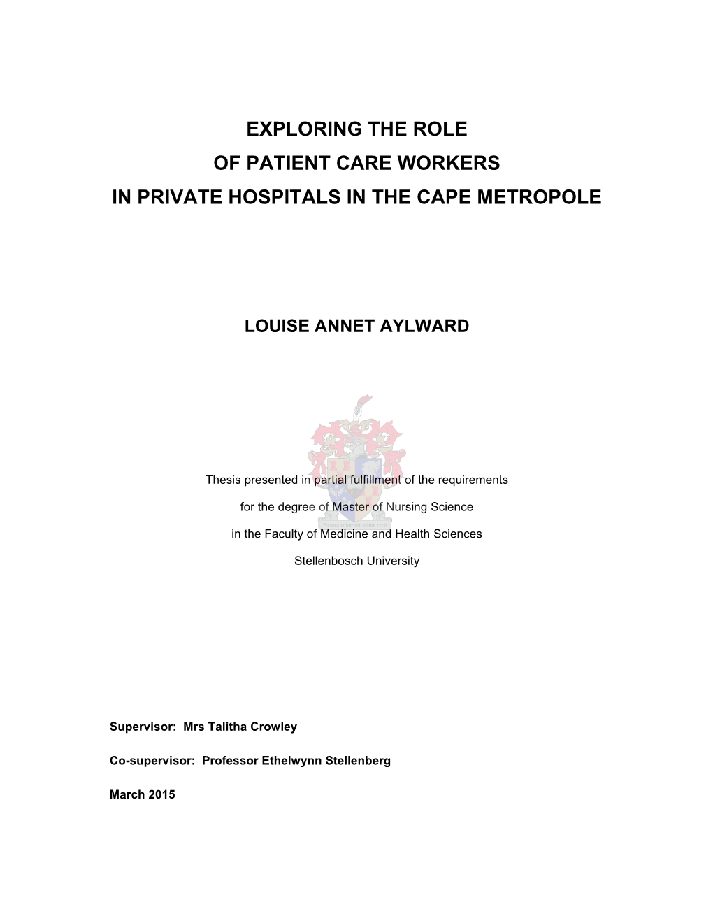 Exploring the Role of Patient Care Workers in Private Hospitals in the Cape Metropole