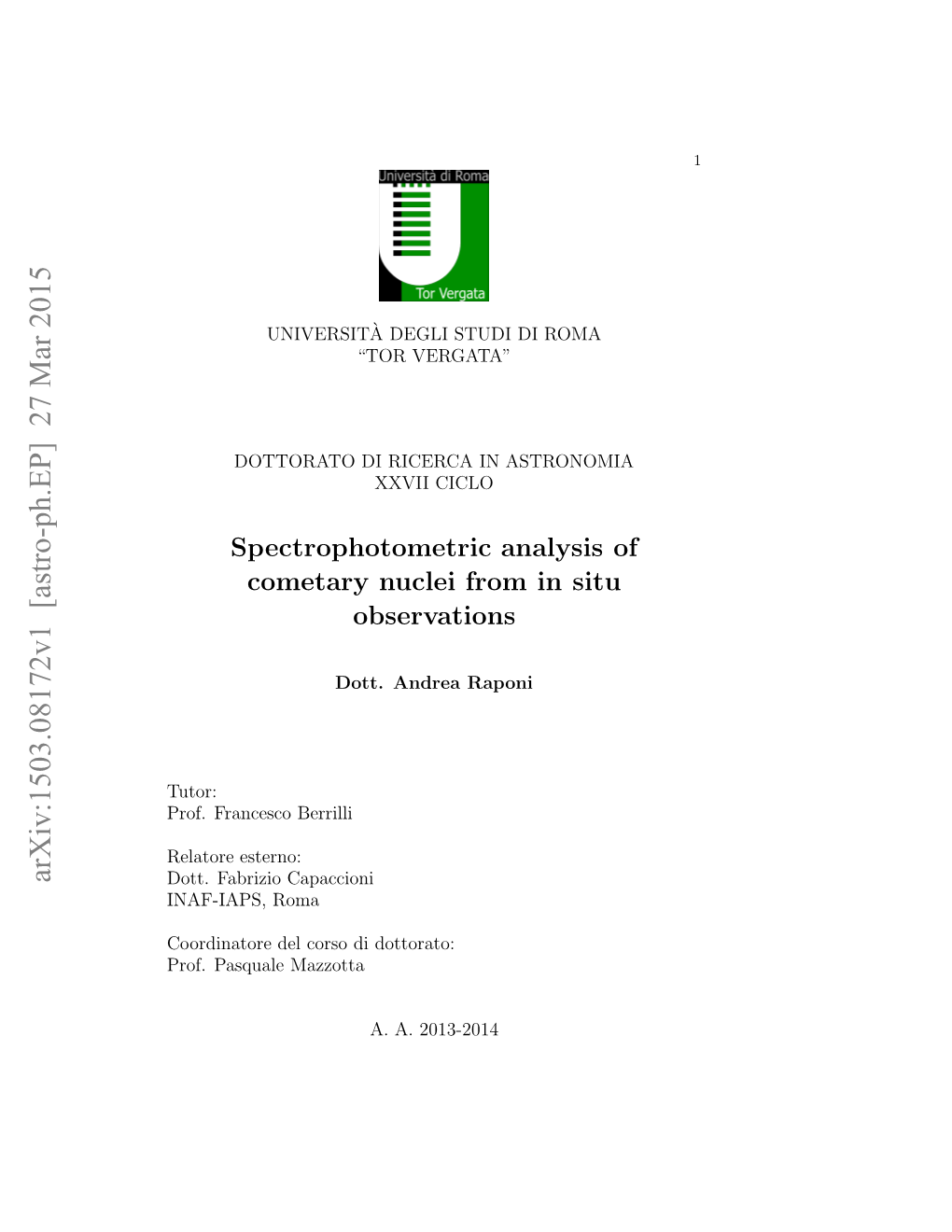 Spectrophotometric Analysis of Cometary Nuclei from in Situ