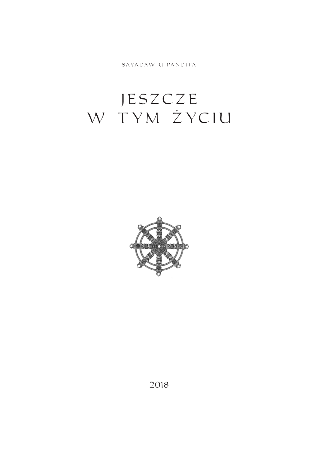 Jeszcze W T Y M Ż Yciu