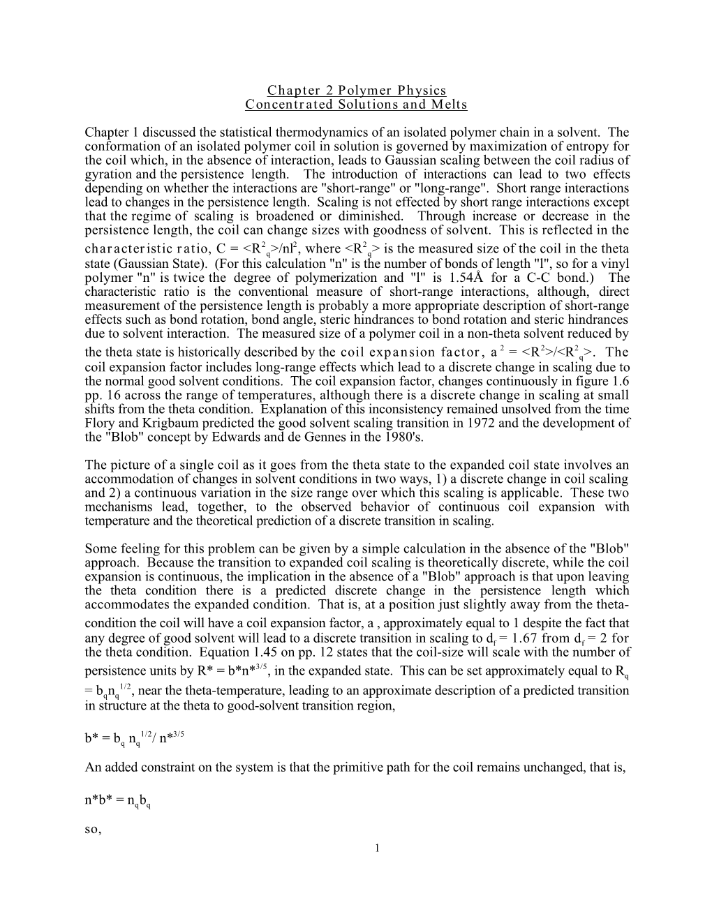 Chapter 2 Polymer Physics Concentrated Solutions and Melts Chapter 1 Discussed the Statistical Thermodynamics of an Isolated Polymer Chain in a Solvent