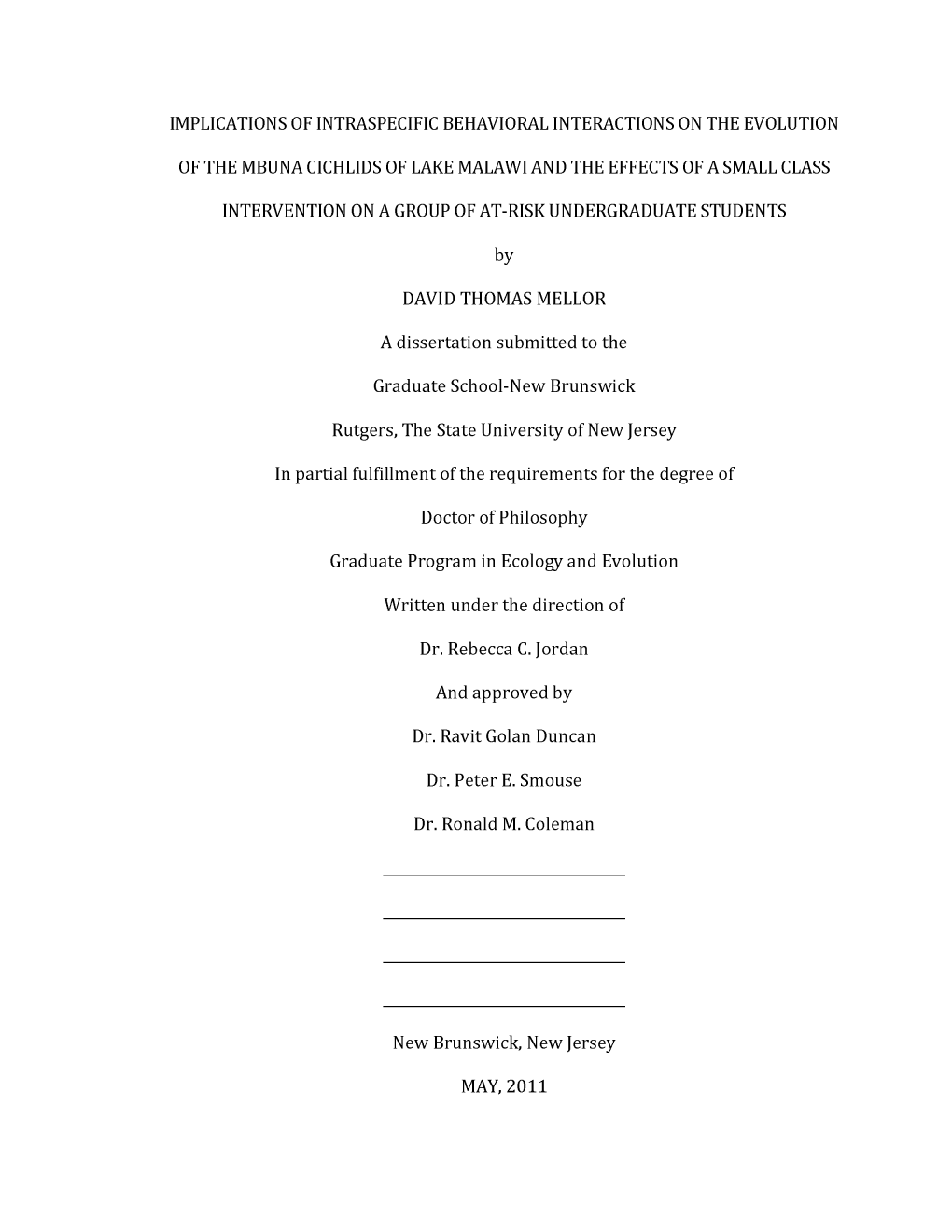 Implications of Intraspecific Behavioral Interactions on the Evolution of the Mbuna Cichlids of Lake Malawi and the Effects of A