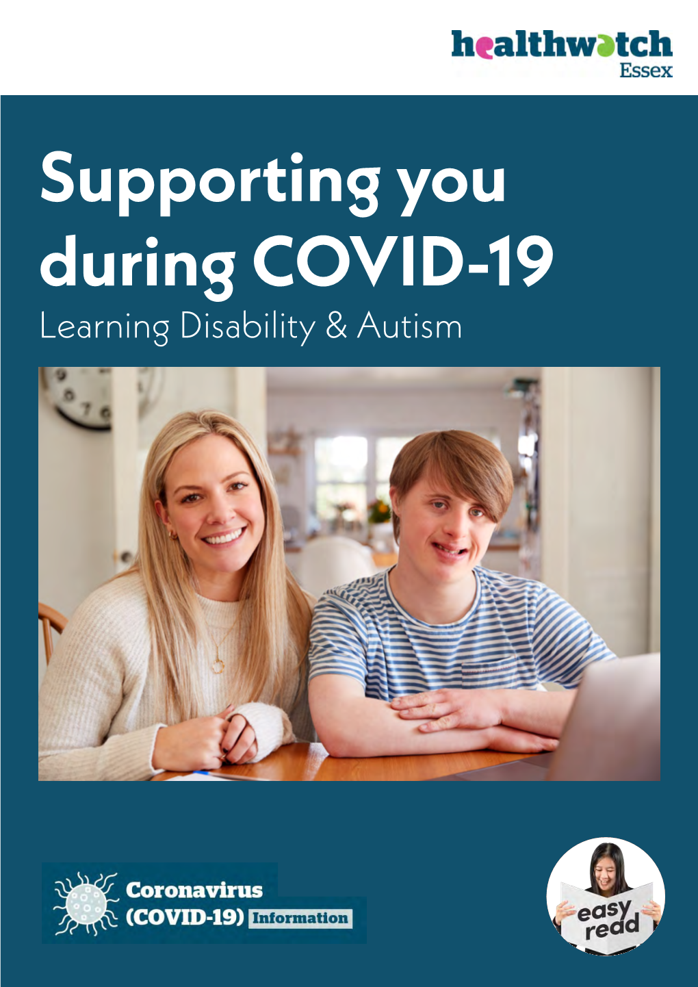 Supporting You During COVID-19 Learning Disability & Autism What Is COVID-19?