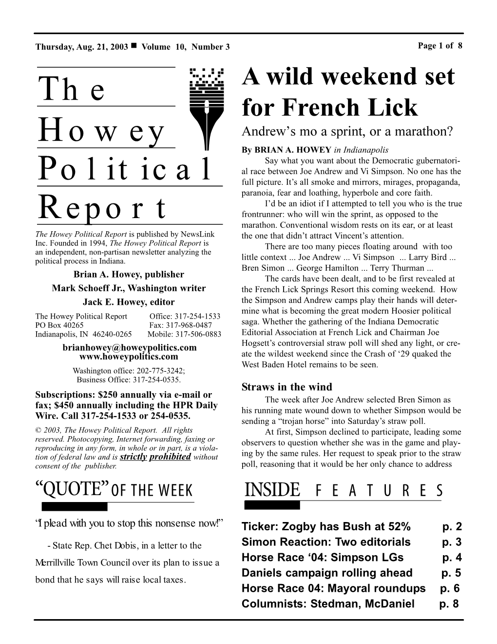 The Howey Political Report Is Published by Newslink the One That Didn’T Attract Vincent’S Attention