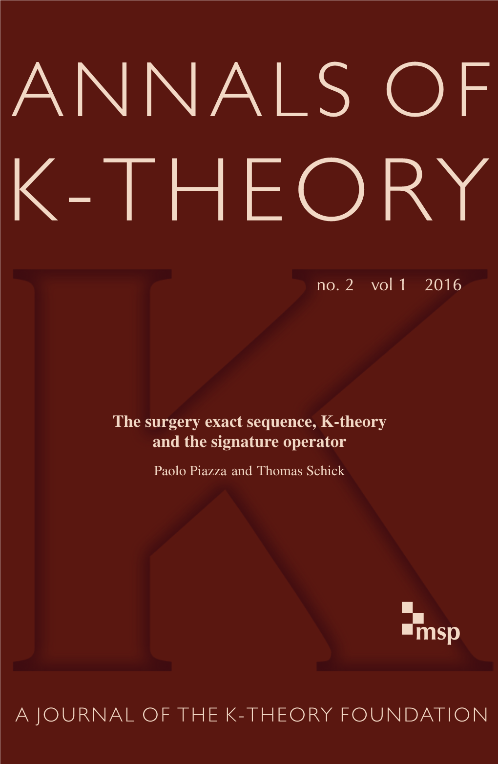 The Surgery Exact Sequence, K-Theory and the Signature Operator Paolo Piazza and Thomas Schick