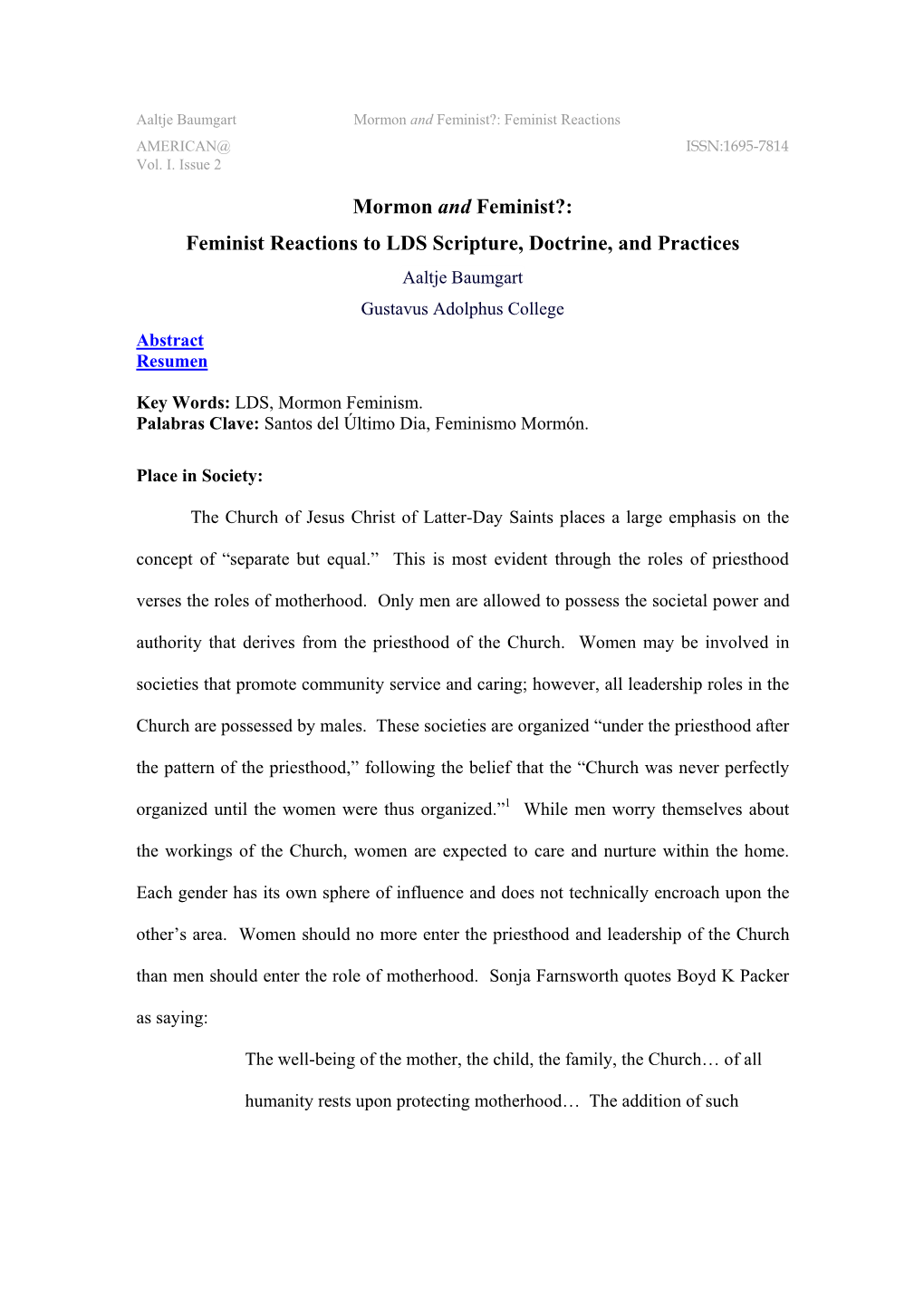 Feminist Reactions to LDS Scripture, Doctrine, and Practices Aaltje Baumgart Gustavus Adolphus College Abstract Resumen