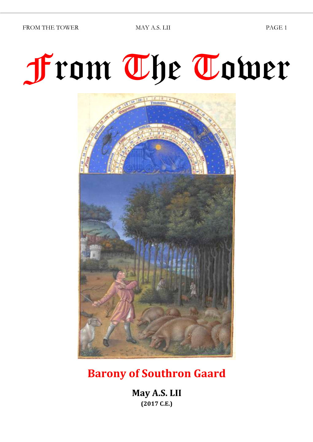 May 2017 Issue of from the Tower, a Publication of the Barony of Southron Gaard of the Society for Creative Anachronism New Zealand, Inc