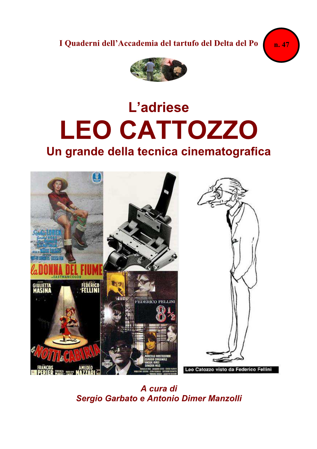 LEO CATTOZZO Un Grande Della Tecnica Cinematografica