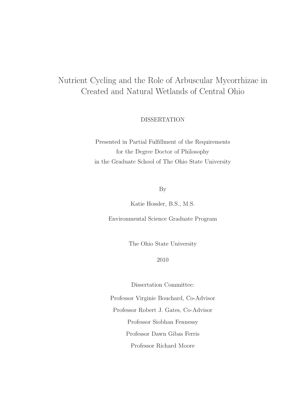 Nutrient Cycling and the Role of Arbuscular Mycorrhizae in Created and Natural Wetlands of Central Ohio