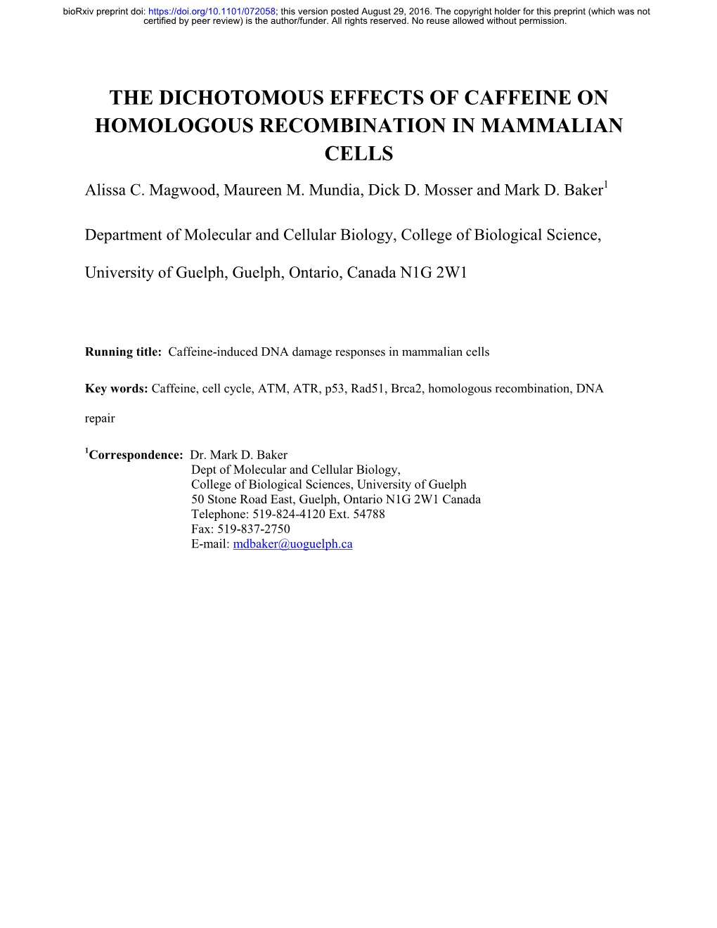 The Dichotomous Effects of Caffeine on Homologous Recombination in Mammalian Cells