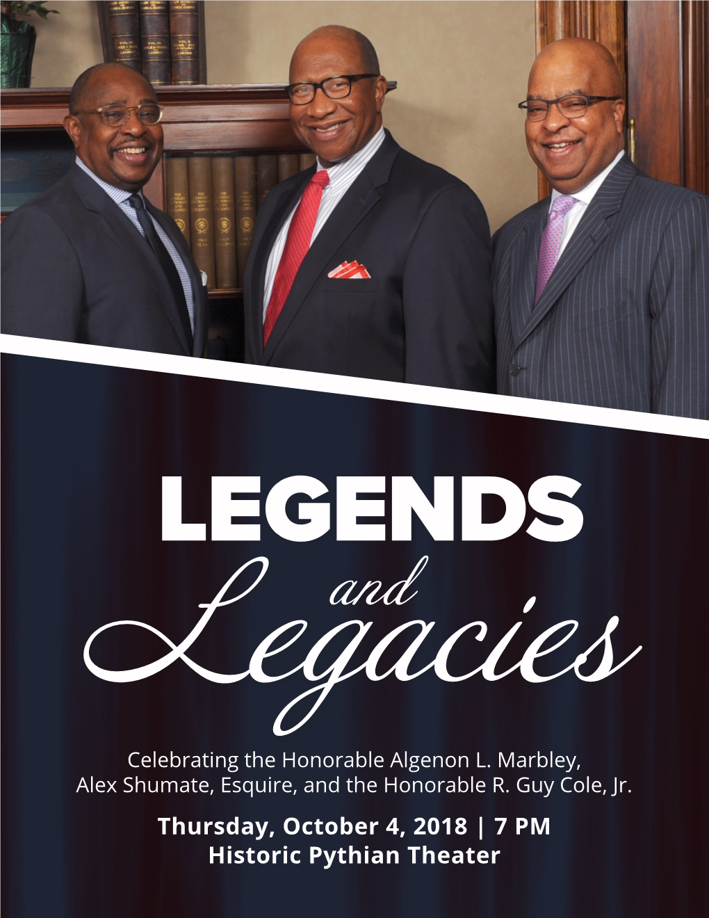 Thursday, October 4, 2018 | 7 PM Historic Pythian Theater 12TH ANNUAL LEGENDS And