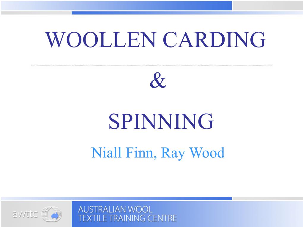 Woollen Carding & Spinning