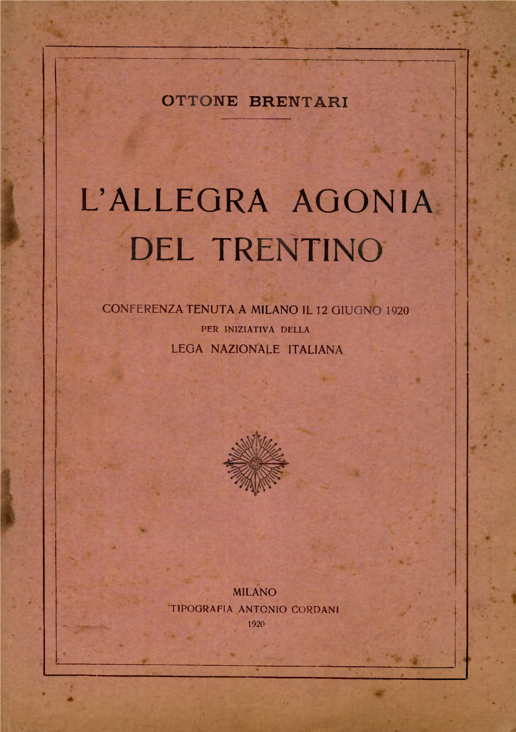 L'allegra Agonia Del Trentino