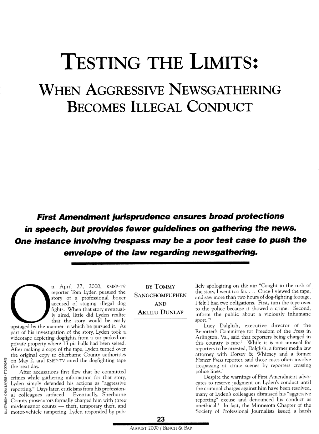 Testing the Limits: When Aggressive Newsgathering Becomes Illegal Conduct