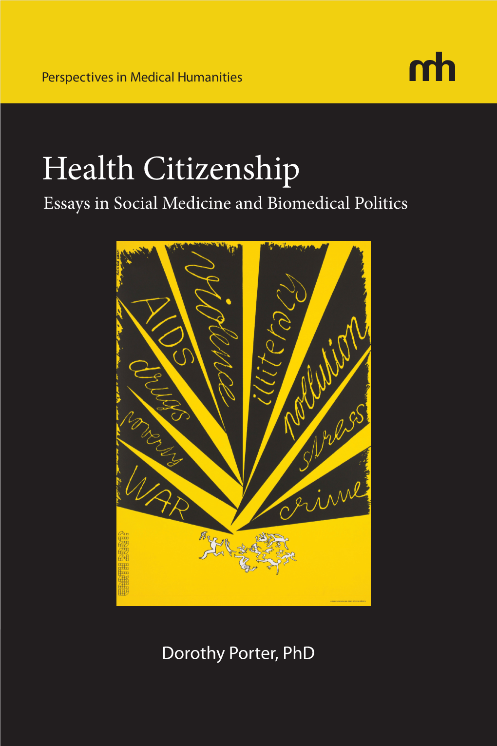 Health Citizenship Essays in Social Medicine and Biomedical Politics