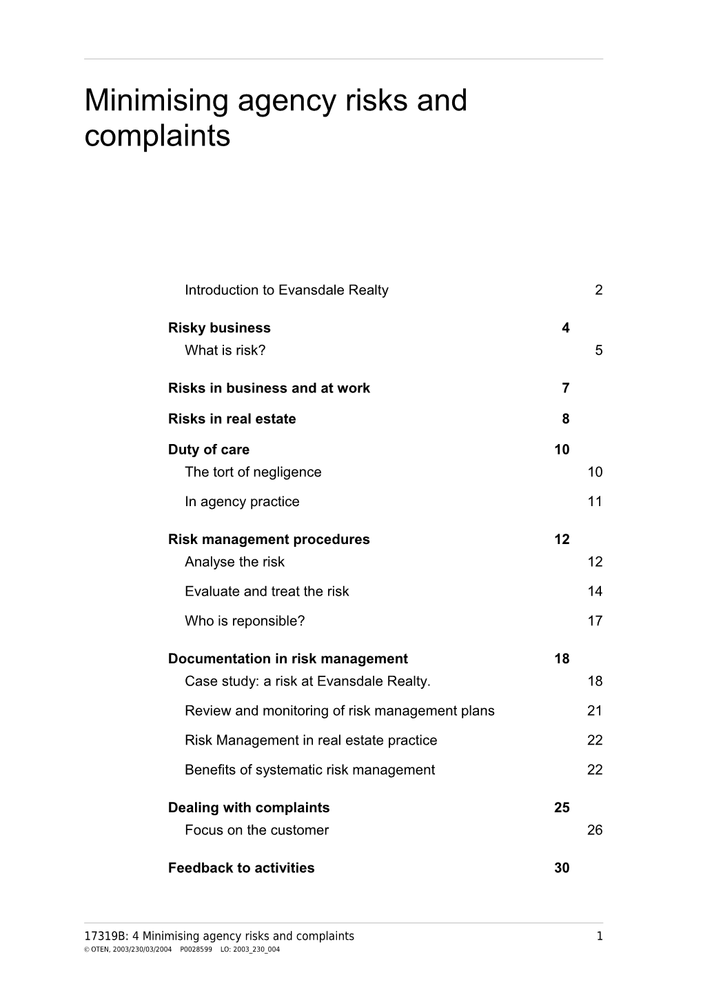 Minimising Agency Risks and Complaints