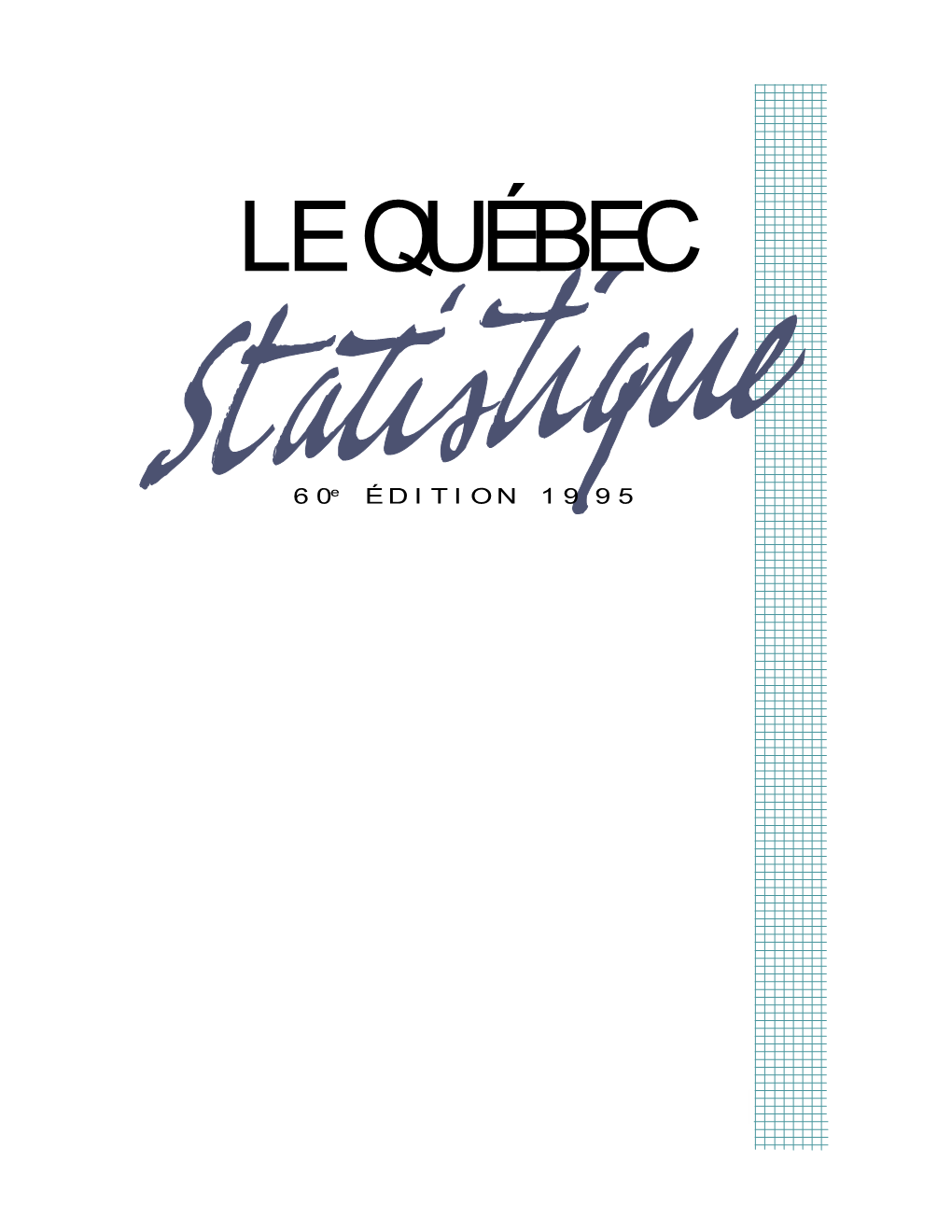 Le Québec Statistique, 60È Édition