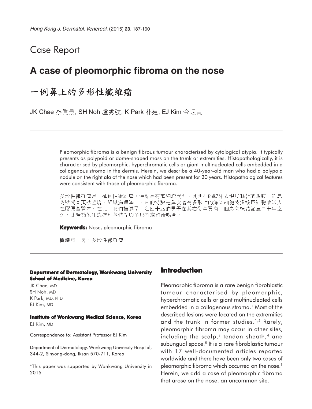 Case Report a Case of Pleomorphic Fibroma on the Nose