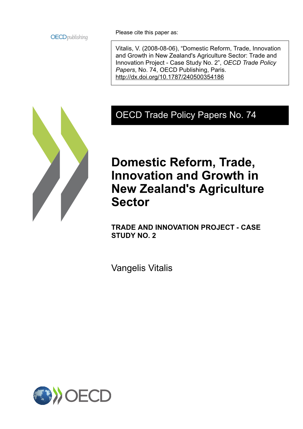 Domestic Reform, Trade, Innovation and Growth in New Zealand's Agriculture Sector: Trade and Innovation Project - Case Study No