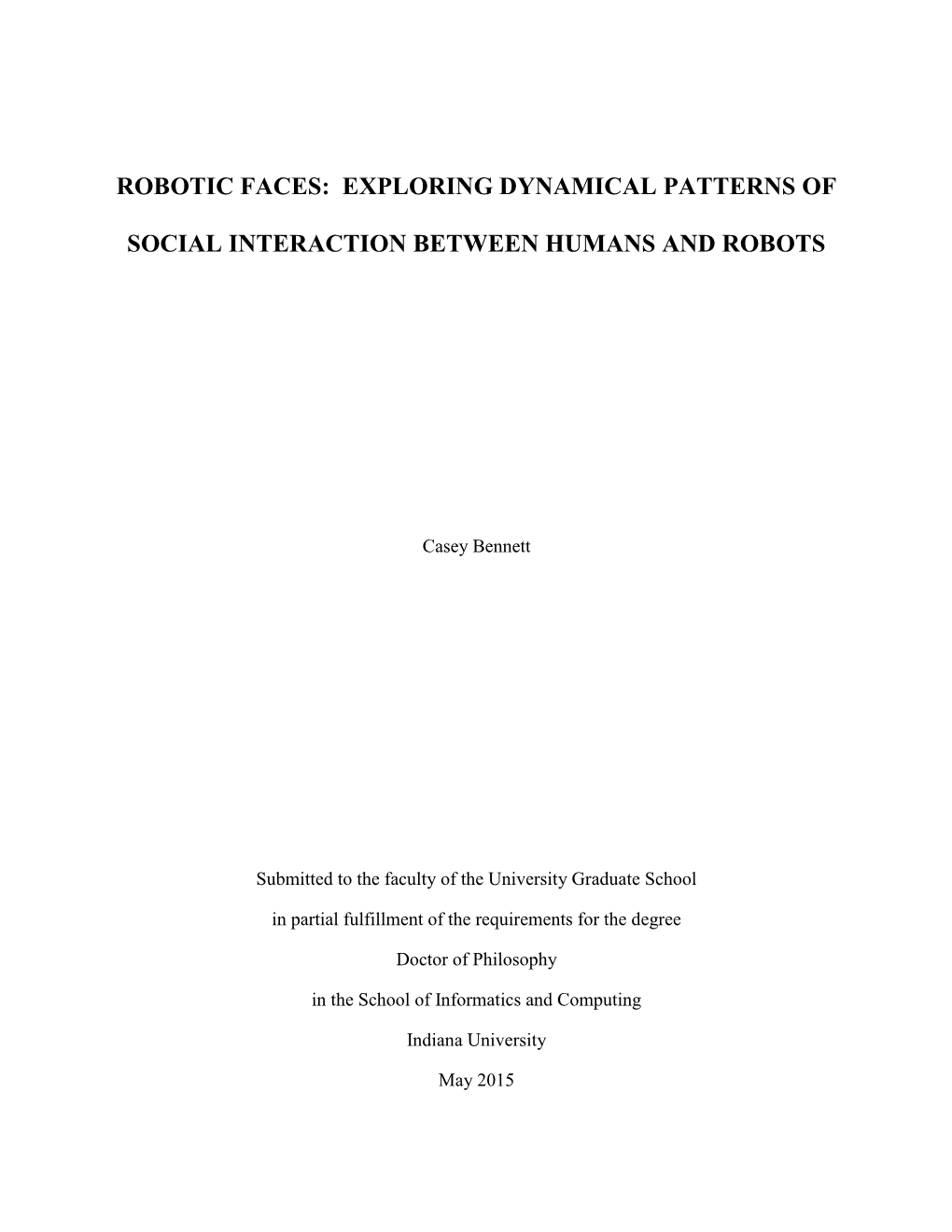 Robotic Faces: Exploring Dynamical Patterns of Social Interaction