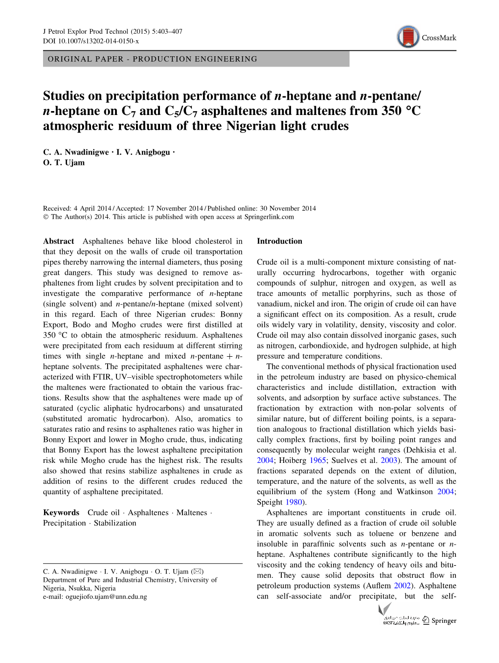 Studies on Precipitation Performance of N-Heptane and N-Pentane/N
