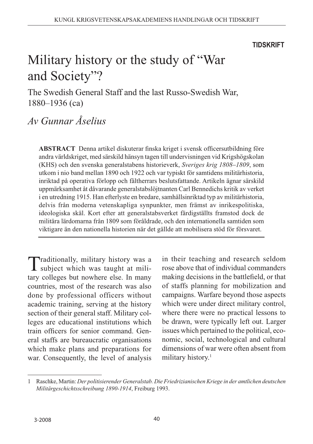 Military History Or the Study of “War and Society”? the Swedish General Staff and the Last Russo-Swedish War, 1880–1936 (Ca)