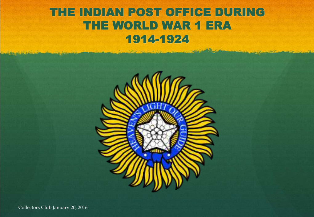 The Indian Post Office During the World War 1 Era 1914-1924