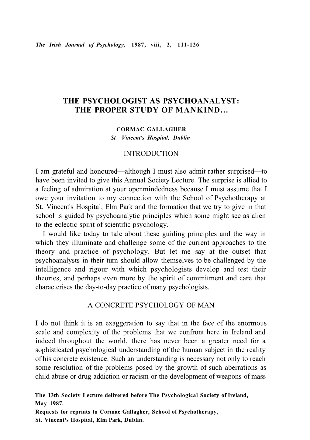 The Psychologist As Psychoanalyst: the Proper Study of Mankind