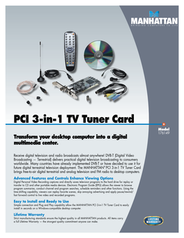 PCI 3-In-1 TV Tuner Card Model 176149 Transform Your Desktop Computer Into a Digital Multimedia Center