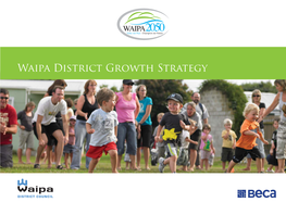 Waipa District Growth Strategy ADOPTED by WAIPA DISTRICT COUNCIL 30 JUNE 2009