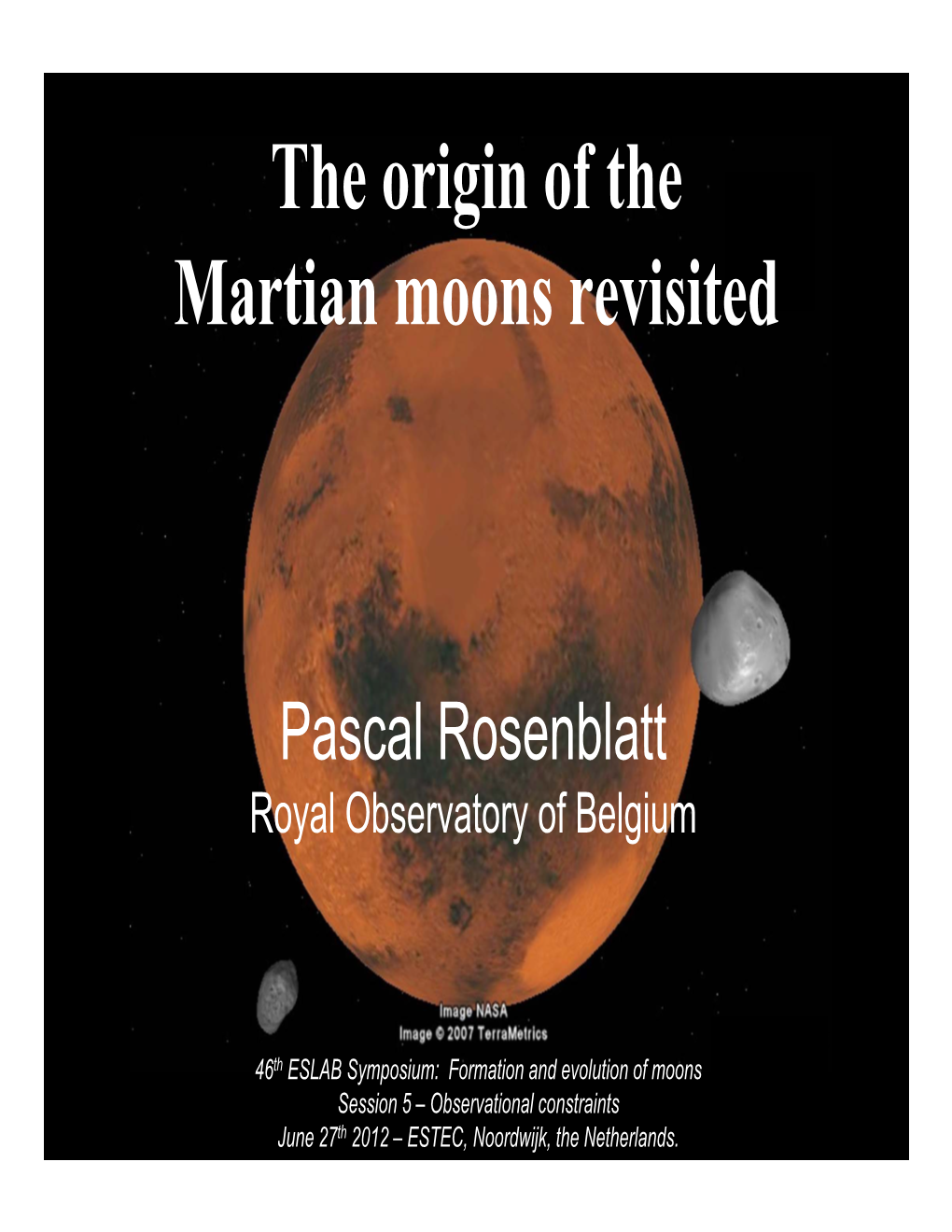 The Origin of the Martian Moons Revisited