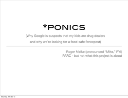 *Ponics (Why Google Is Suspects That My Kids Are Drug Dealers and Why We’Re Looking for a Food-Safe Fencepost)