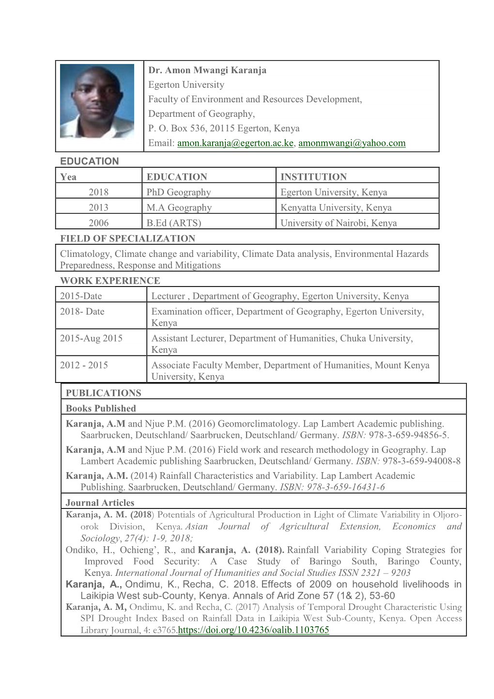 Dr. Amon Mwangi Karanja Egerton University Faculty of Environment and Resources Development, Department of Geography, P. O