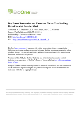 Dry Forest Restoration and Unassisted Native Tree Seedling Recruitment at Auwahi, Maui Author(S): A